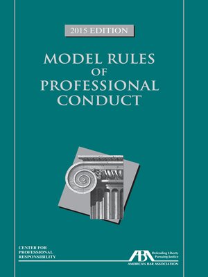 cover image of The Model Rules of Professional Conduct
